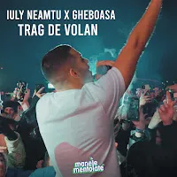 Iuly Neamtu — Trag De Volan (Remix) Ft Gheboasă & Manele Mentolate — обложка